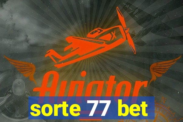 sorte 77 bet